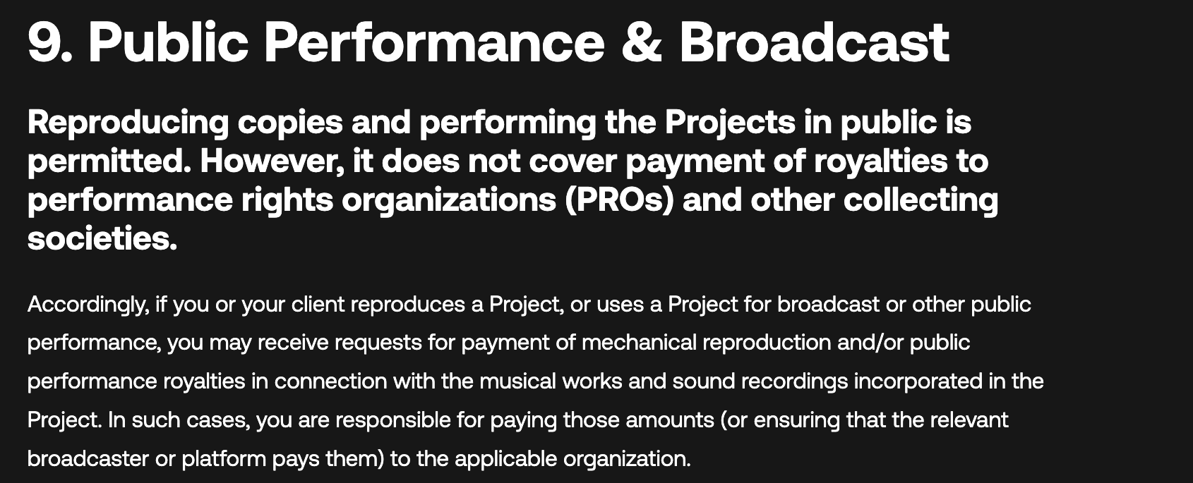 Section 9 de la licence Artlist, intitulée Public Performance and Broadcast. Elle indique que la reproduction et l'exécution publique des projets sont permises, mais que la licence ne couvre pas le paiement de redevances aux organismes de gestion des droits d'exécution et autres sociétés de perception, et que l'utilisateur est responsable du paiement de ces montants. Relevé du 10 août 2026.